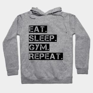 Eat Sleep Gym Repeat motivational Hoodie